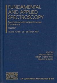 Fundamental and Applied Spectroscopy: Second International Spectroscopy Conference, ISC2007 (Hardcover)
