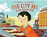 [중고] The City Kid & The Suburb Kid (Hardcover)