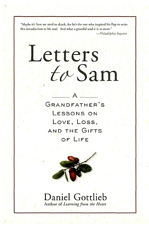 [중고] Letters to Sam: A Grandfather‘s Lessons on Love, Loss, and the Gifts of Life (Paperback)