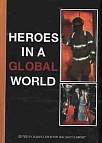 Heroes in a Global World (Hardcover)