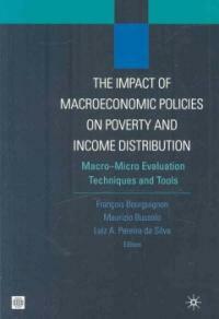The impact of macroeconomic policies on poverty and income distribution : macro-micro evaluation techniques and tools