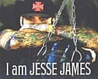 I Am Jesse James (Paperback)