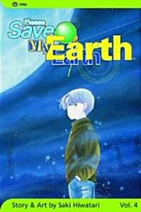 Please Save My Earth, Vol. 4 (Paperback)