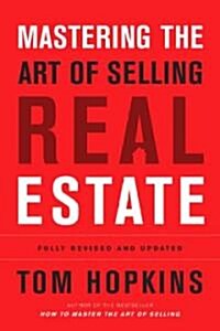 Mastering the Art of Selling Real Estate (Hardcover, Revised, Update)