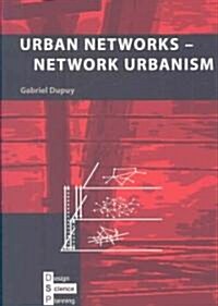 Urban Networks-Network Urbanism (Paperback)