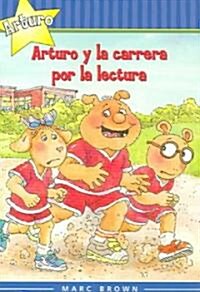 Arturo Y LA Carrera Por LA Lectura (Paperback)