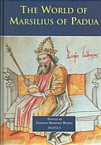 The World of Marsilius of Padua (Hardcover)