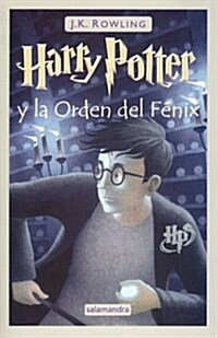 Harry Potter y la Orden del Fenix / Harry Potter and the Order of the Phoenix (Hardcover)