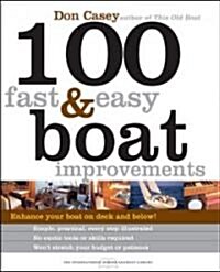 100 Fast & Easy Boat Improvements (Paperback)