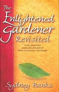 The Enlightened Gardener Revisited (Hardcover)