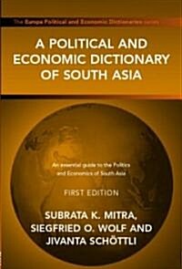 A Political and Economic Dictionary of South Asia (Hardcover)