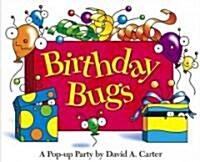 Birthday Bugs: A Pop-Up Party [With Party Hat] (Hardcover)