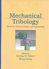 Mechanical Tribology: Materials, Characterization, and Applications (Hardcover)
