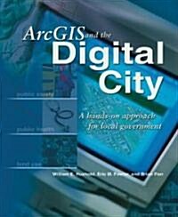 Arcgis and the Digital City (Paperback, CD-ROM)