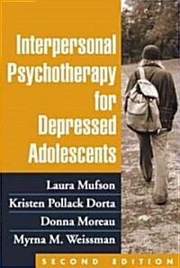 Interpersonal Psychotherapy for Depressed Adolescents (Hardcover, 2)