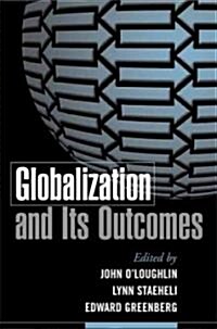 Globalization and Its Outcomes (Paperback)