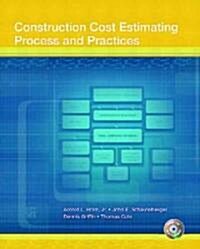 Construction Cost Estimating: Process and Practices (Hardcover)