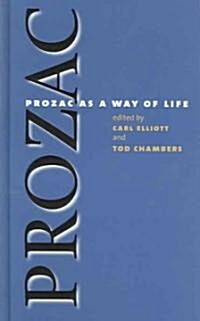 Prozac As a Way of Life (Hardcover)