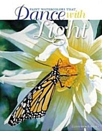 Paint Watercolors That Dance With Light (Hardcover)