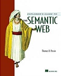 Explorers Guide to the Semantic Web (Paperback)