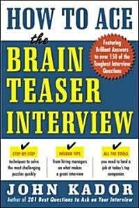 How to Ace the Brainteaser Interview (Paperback)