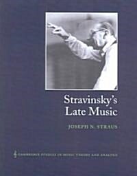 Stravinskys Late Music (Paperback)