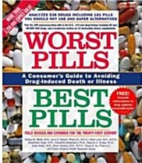 Worst Pills, Best Pills: A Consumers Guide to Avoiding Drug-Induced Death or Illness (Paperback, Revised)