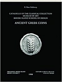 Ancient Greek Coins: Catalogue of the Museum of Art (Paperback)