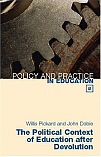 The Political Context of Education After Devolution (Paperback)