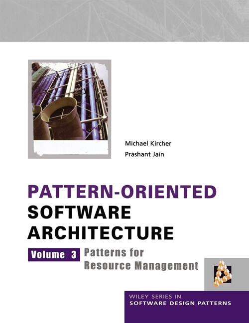 Pattern-Oriented Software Architecture: Patterns for Resource Management (Hardcover, Volume 3)