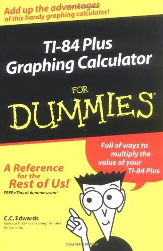 Ti-84 Plus Graphing Calculator for Dummies (Paperback)