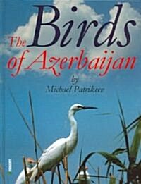 The Birds of Azerbaijan (Hardcover)