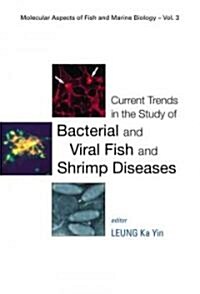 Current Trends in the Study of Bacterial and Viral Fish and Shrimp Diseases (Hardcover)