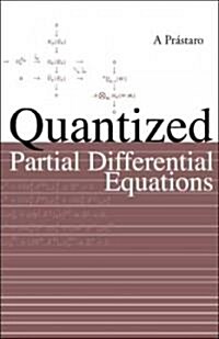 Quantized Partial Differential Equations (Hardcover)