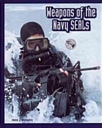 Weapons of the Navy Seals (Hardcover)