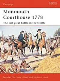 Monmouth Courthouse 1778 : The Last Great Battle in the North (Paperback)