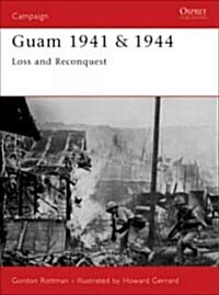 Guam 1941/1944 : Loss and Reconquest (Paperback)