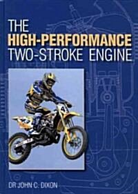 The High-Performance Two-Stroke Engine (Hardcover)