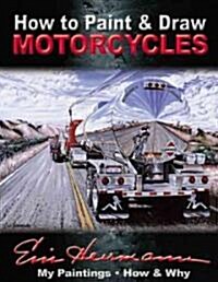 How to Paint & Draw Motorcycles (Paperback)