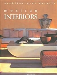 Mexican Interiors / Interiores Mexicanos (Hardcover)