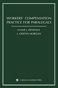 Workers Compensation Practice for Paralegals (Paperback)