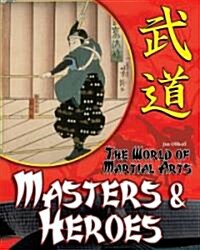 Masters & Heroes (Library Binding)