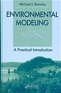 Environmental Modeling : A Practical Introduction (Hardcover)