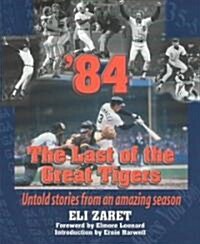 84 - The Last of the Great Tigers (Hardcover)