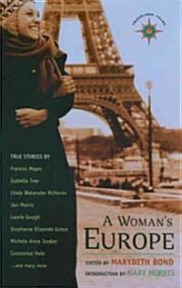 A Womans Europe: True Stories (Paperback)