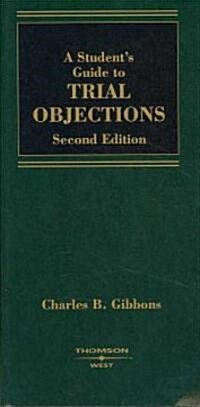 A Students Guide to Trial Objections (Paperback, 2nd)