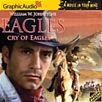 Cry of Eagles (Audio CD, Unabridged)