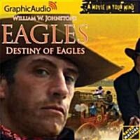 Destiny of Eagles (Audio CD, Unabridged)