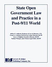 State Open Government Law and Practice in a Post-9/11 World (Paperback, 1st)