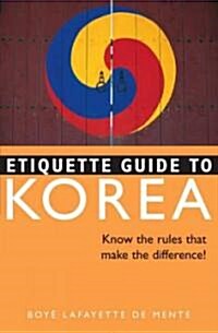 Etiquette Guide to Korea (Paperback, Edition, Revise)